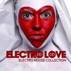 Electro Love (Electro House Collection)